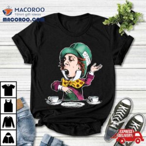 The Mad Hatter In Table Shirt