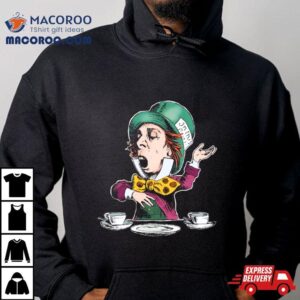 The Mad Hatter In Table Tshirt