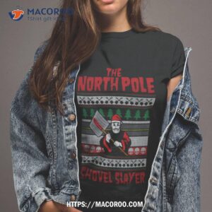 The North Pole Shovel Slayer Shirt