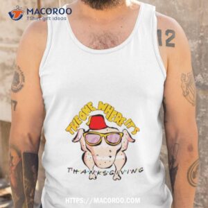 the one where its thanksgiving turkey shirt tank top