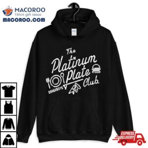 The Platinum Plate Club Tshirt