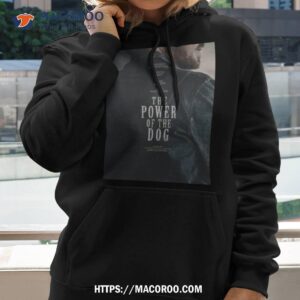 The Power Of The Dog Hoodie 2