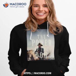 The Power Of The Dog Movie Hoodie 1