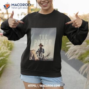 The Power Of The Dog Movie Sweatshirt 1