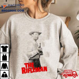 The Rifleman Chuck Connors 50s Tv Western Shirt 2 The Rifleman Chuck Connors S Tv Western Tshirt