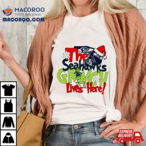 The Seahawks Grinch Lives Here Christmas Shirt
