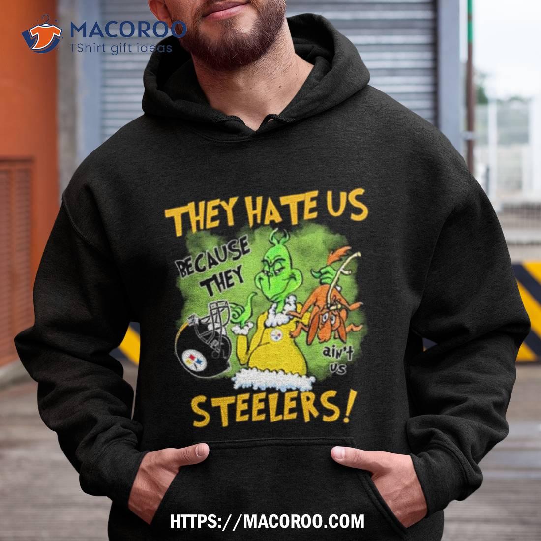 They Hate Us Because They Anus Pittsburgh Steelers Grinch Christmas T Shirt They Hate Us Because They Anus Pittsburgh Steelers Grinch Christmas T Shirt