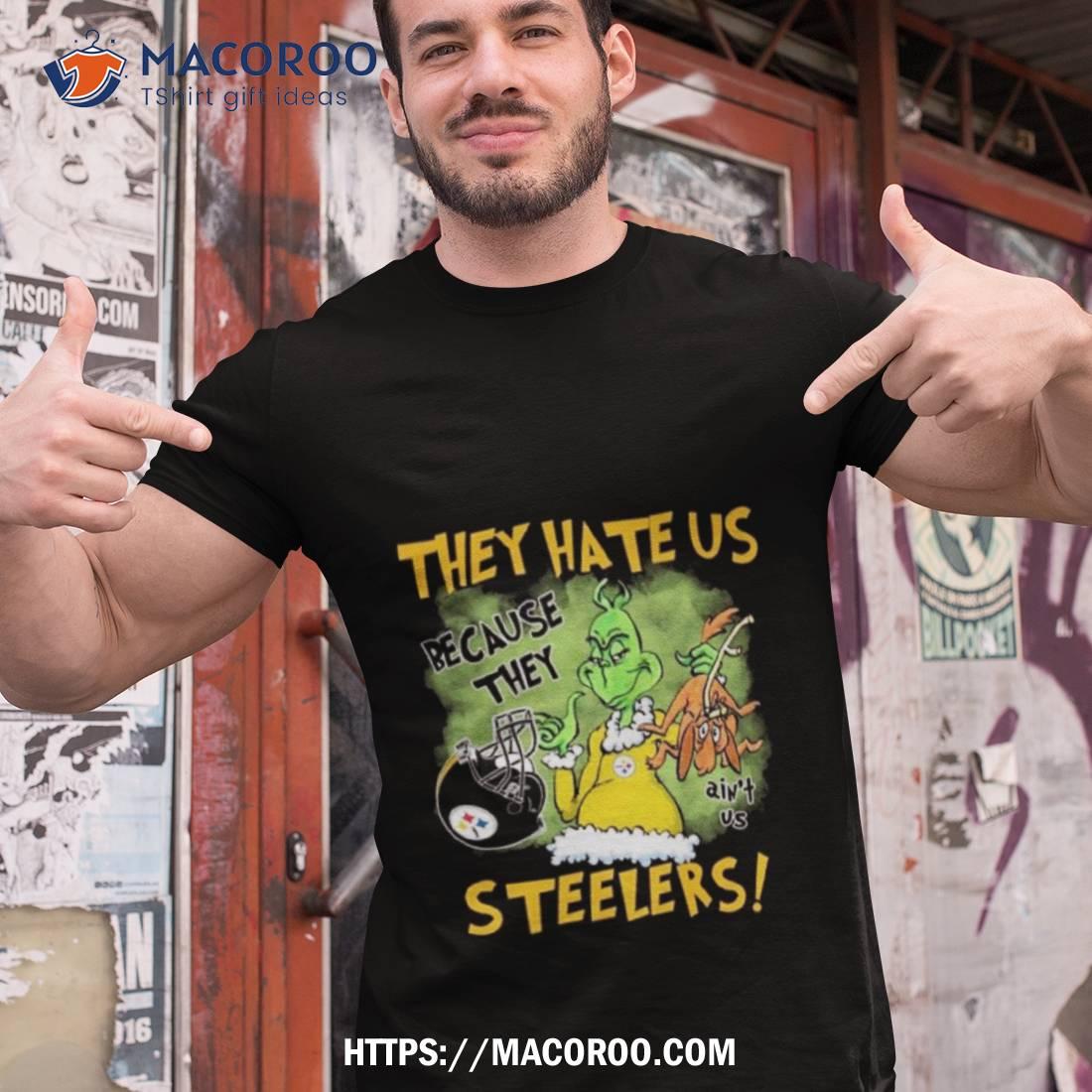 They Hate Us Because They Anus Pittsburgh Steelers Grinch Christmas T Shirt They Hate Us Because They Anus Pittsburgh Steelers Grinch Christmas T Shirt