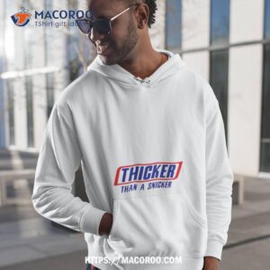 Thicker Than A Snicker Shirt
