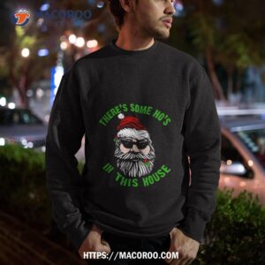This House Inappropriate Christmas Naughty Santa Shirt 2 This House Inappropriate Christmas Naughty Santa Sweatshirt