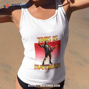 This Is Batman Shirt