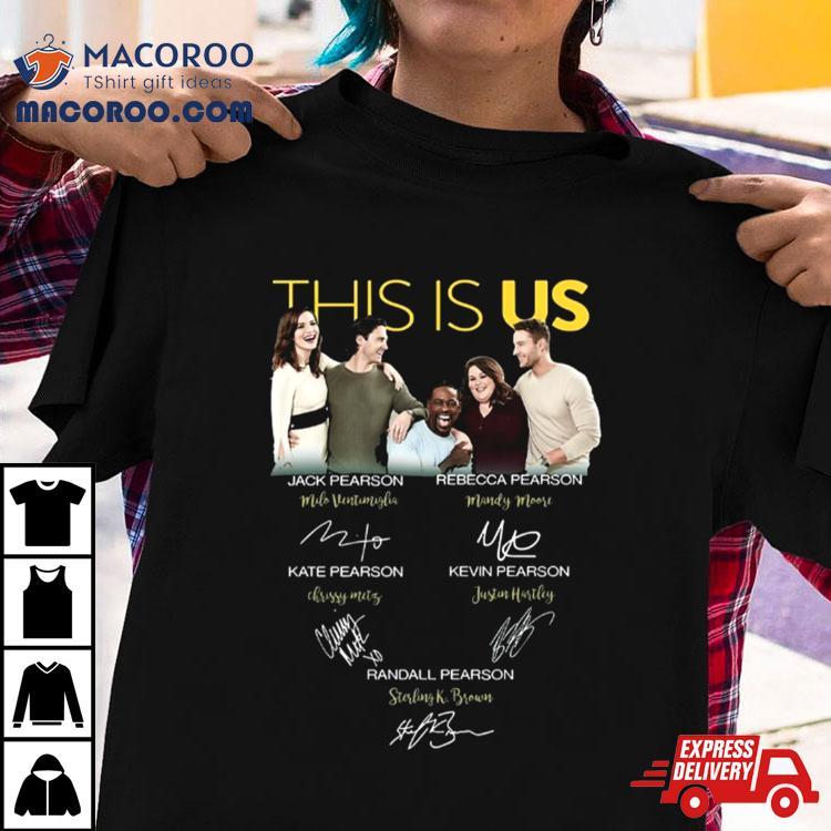 This Is Us All Signatures Jack Rebecca Pearson Shirt This Is Us All Signatures Jack Rebecca Pearson Shirt