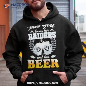 This Love Girl Lover Her Las Vegas Raiders And Her Beer Shirt
