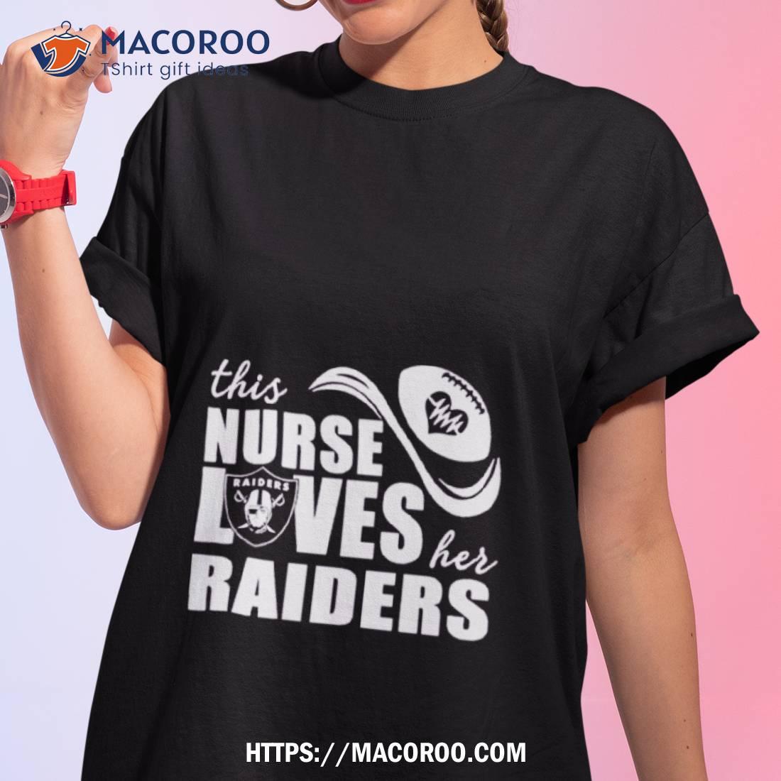 This Nurse Loves Her Las Vegas Raiders T Shirt This Nurse Loves Her Las Vegas Raiders T Shirt