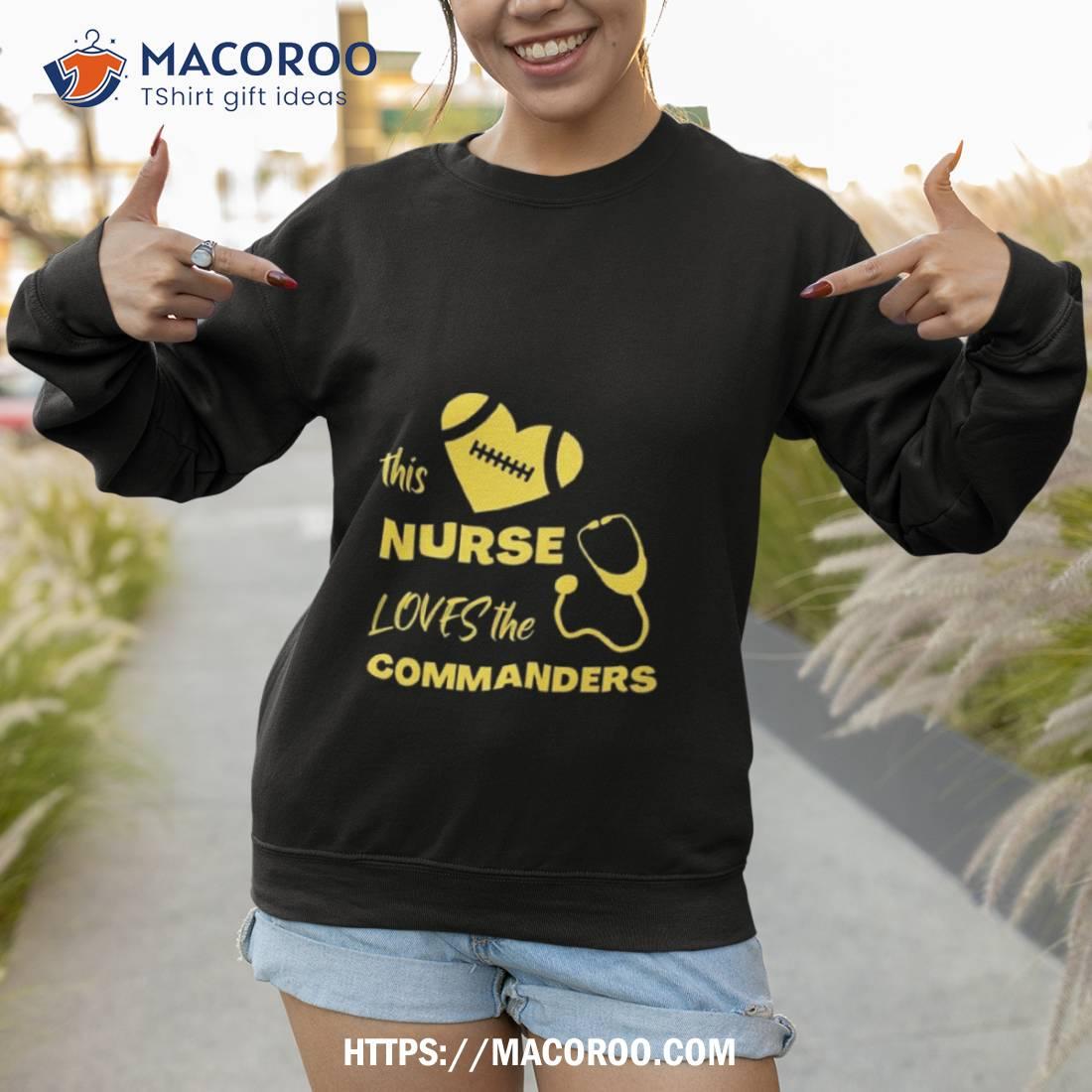 This Nurse Loves The Commanders T Shirt This Nurse Loves The Commanders T Shirt