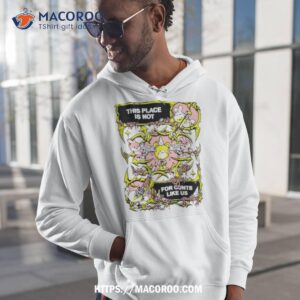 This Place Is Not For Cunt Like Us Hoodie 1