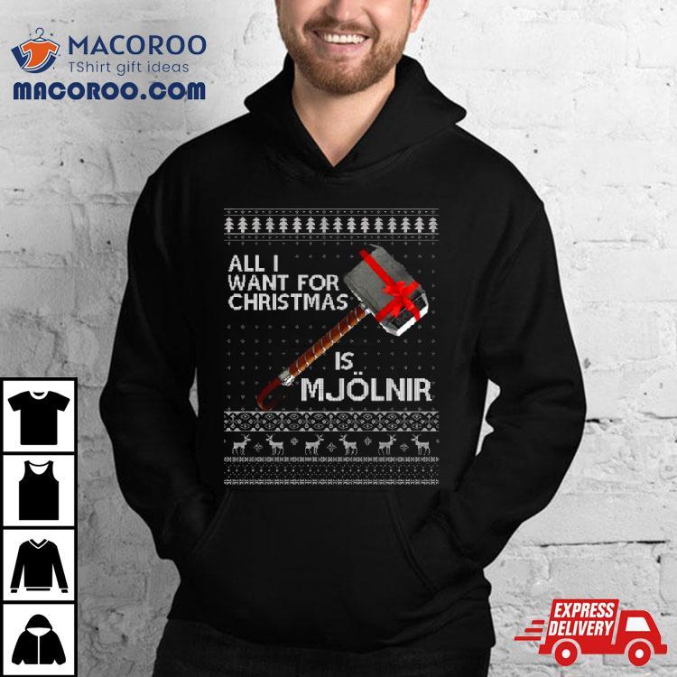 Thor All I Want For Christmas Is Mjolnir Hammer Knit Shirt Thor All I Want For Christmas Is Mjolnir Hammer Knit Shirt