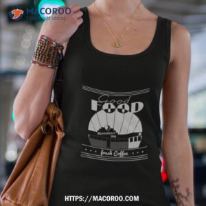 tick boom good food moondance diner fresh coffee shirt tank top 4