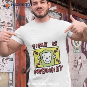 Time Is Monkey Shirt Shirt