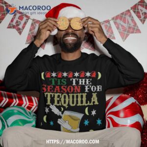 tis the season for tequila dabbing ugly christmas alcohol sweatshirt sweatshirt 3
