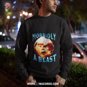 Trump Morbidly A Beas Sweatshirt