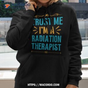 Trust The Radiation Therapis Hoodie
