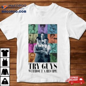 Try Guys Without A Recipe Era Tour Tshirt
