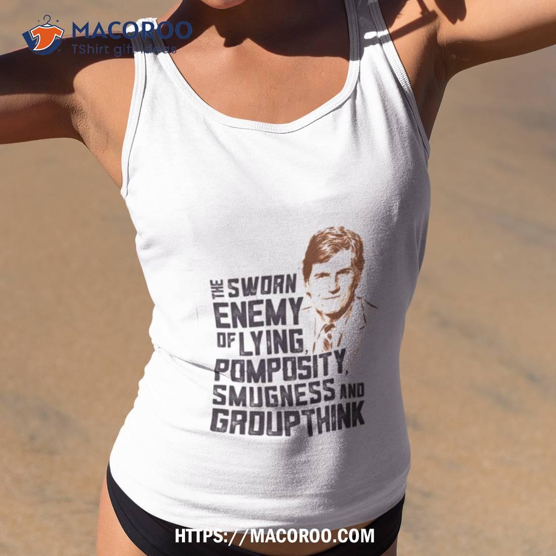 Tucker Carlson The Sworn Enemy Shirt Tucker Carlson The Sworn Enemy Shirt