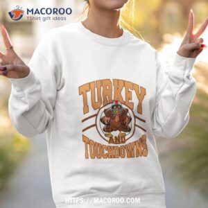 Turkey And Touchdowns Football Game Day Sweatshirt 2