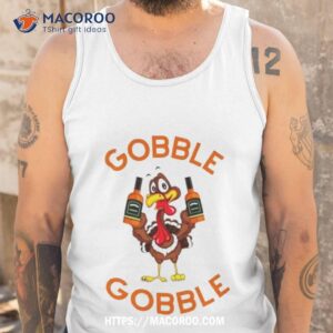 turkey gobble gobble thanksgiving shirt tank top