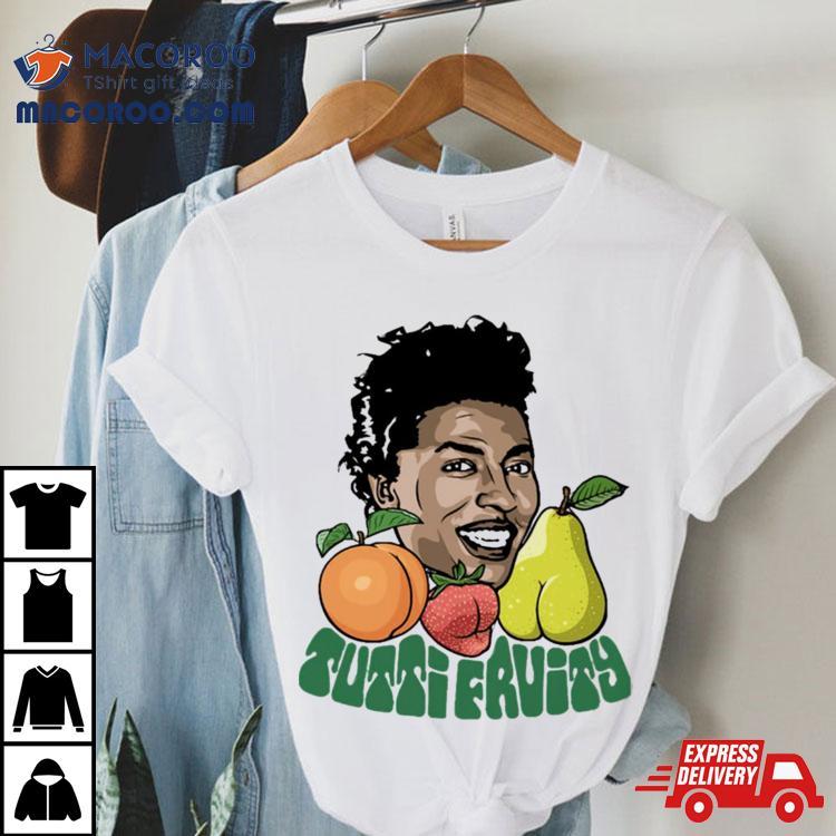 Tutti Fruity Little Richard Shirt Tutti Fruity Little Richard Shirt