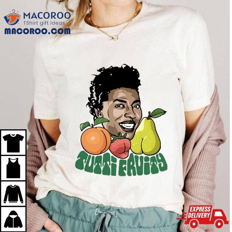 Tutti Fruity Little Richard Shirt Tutti Fruity Little Richard Shirt