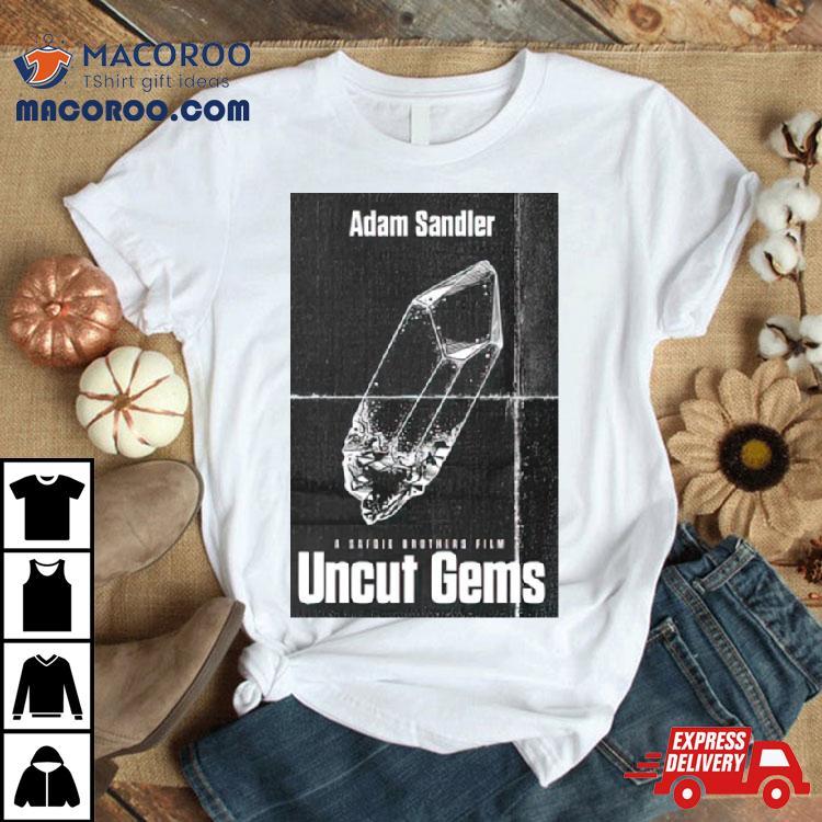 Uncut Gems Shirt Uncut Gems Shirt