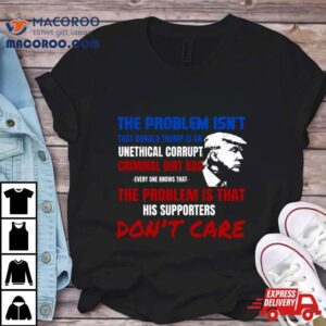 Unethical Corrupt Criminal Dirtbag Anti Trump Gift Shirt