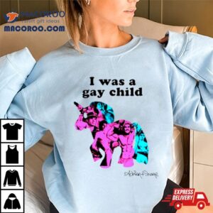 Unicorn I Was A Gay Child Shirt 3 Unicorn I Was A Gay Child Tshirt
