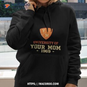 University Of Your Mom 1969 Hoodie 2