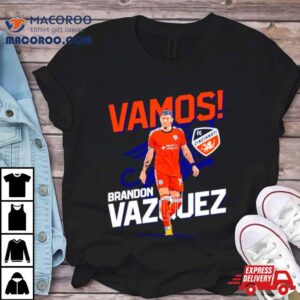 Vamos Brandon Vazquez Fc Cincinnati Tshirt