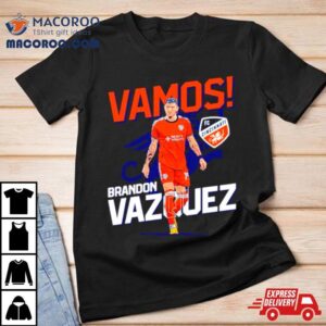 Vamos Brandon Vazquez Fc Cincinnati Tshirt