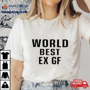 Velvet World Best Ex Gf Shirt