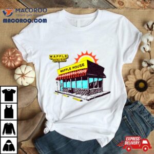 Waffle House Restauran Tshirt