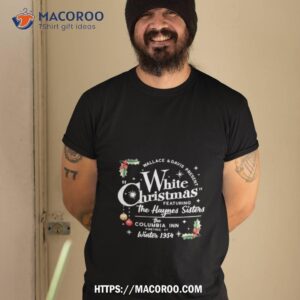 Wallace And Davis Present White Christmas Featuring The Haynes Sisters Winter 1954 Sweatshirt