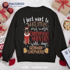 Watch Christmas Movies With My German Shepherd Dog Lover Sweat Sweatshirt