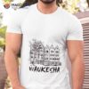 Waukesha City Shirt