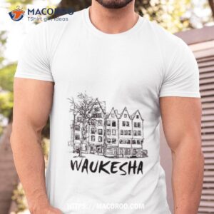 waukesha city tshirt