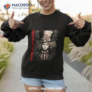we re all mad here signature shirt sweatshirt