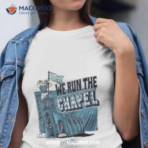 We Run The Chapel Rameses North Carolina Tar Heels Mascot Cartoon Shirt
