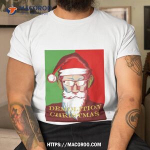 Welcome To Demolition Christmas 2023 Shirt