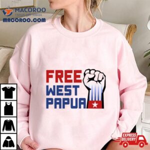 West Papua Graphic Free Us Tshirt