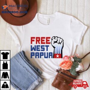 West Papua Graphic Free Us Tshirt