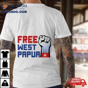 West Papua Graphic Free Us Tshirt